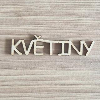 KVĚTINY nápis tiskací